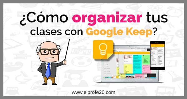 como_organizar_tus_clases_con_google_keep